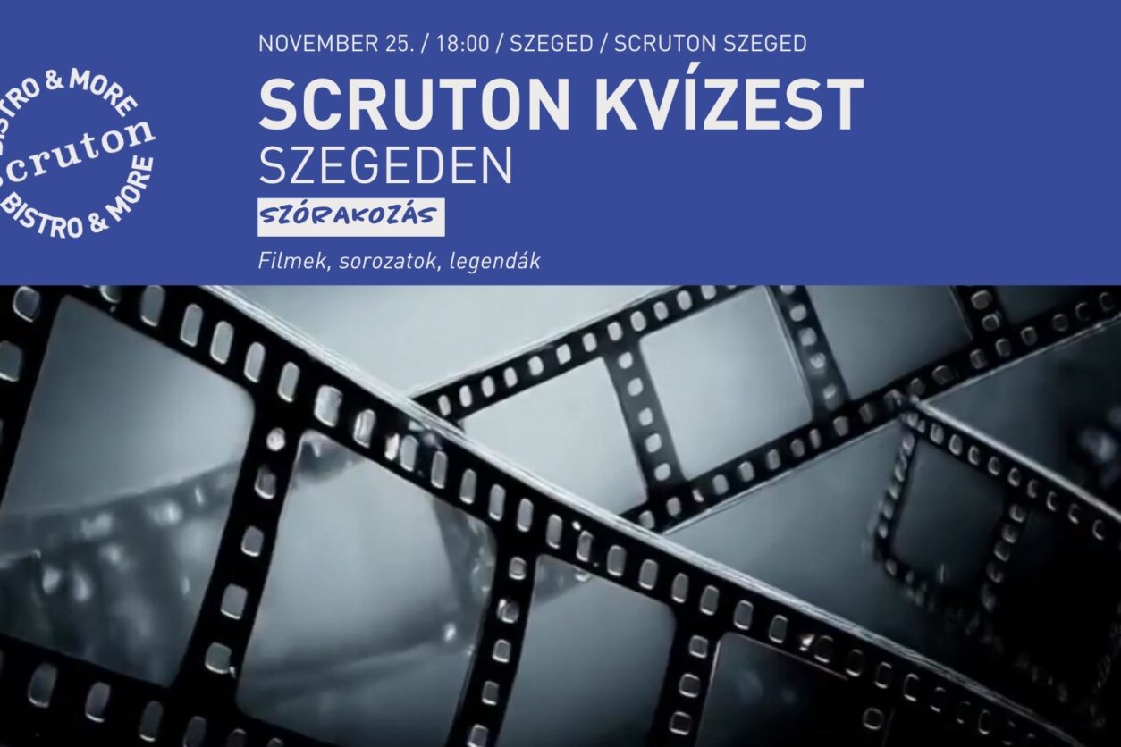 Film- és sorozatkvíz a Scruton Szegedben